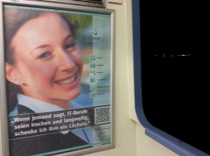 Coole IT-Werbung auf der Fähre Konstanz- Meersburg: "Wenn jemand sagt, IT-Berufe seien trocken und langweilig, schenke ich ihm ein Lächeln."